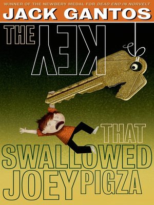 cover image of The Key That Swallowed Joey Pigza